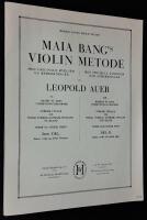 Maia Bang's violin metode. Del II [2]. Andra, tredje och fj&auml;rde l&auml;get. Med speciella &ouml;vningar och anm&auml;rkningar av Leopold Auer och baserad p&aring; hans undervisningsprinciper.
