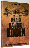 Kn&auml;ck Da Vinci-koden. Om verkligheten bakom succ&eacute;romanen.