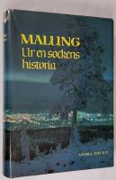 Malung. Ur en sockens historia. Andra delen.