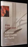Kvinnan som m&ouml;tte en hund