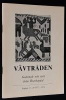 V&auml;vtr&aring;den. Gammalt och nytt fr&aring;n &Ouml;verhogdal.