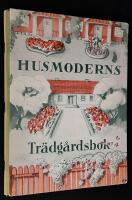 Vackrare vardagstr&auml;dg&aring;rd. Uppslag och r&aring;d f&ouml;r tr&auml;dg&aring;rd och t&auml;ppa, koloni och f&ouml;nsterkarm.