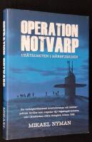 Operation Notvarp. Ub&aring;tsjakten i H&aring;rsfj&auml;rden.