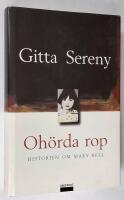 Oh&ouml;rda rop. Historien om Mary Bell.