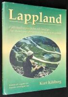 Lappland. Fj&auml;llvandrarens dr&ouml;m och l&auml;ngtan. The Dream and Yearning of the Mountain Rambler.