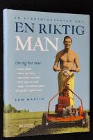 En utrotningshotad art: En riktig man.