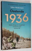 Oostende 1936. Stefan Zweig och Joseph Roth sommaren innan m&ouml;rkret f&ouml;ll.
