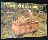 V&aring;ra b&auml;sta svampar