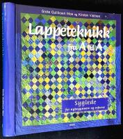 Lappeteknikk fra A til &Aring;. Syglede for nybegynnere og erfarne.