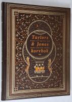 Taylors & Jones Korvbok. Stoppa och laga korv med smaker fr&aring;n hela v&auml;rlden.