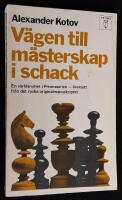 V&auml;gen till m&auml;sterskap i schack
