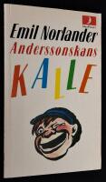 Anderssonskans Kalle. Pojkstreck och k&auml;rringskvaller.