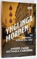 Ynglingamorden. En kriminalroman om 1892.