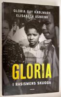 Gloria. I rasismens skugga.