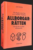 Allborgarr&auml;tten. F&ouml;rs&ouml;k till en urban allemansr&auml;tt.