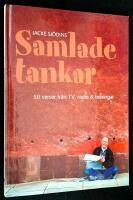 Jacke Sj&ouml;dins samlade tankar. 50 verser fr&aring;n TV, radio & tidningar.