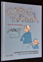 Ebbe, mamma och fullisarna