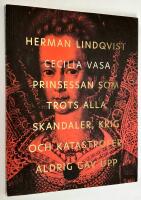 Cecilia Vasa. Prinsessan som trots alla skandaler, krig och katastrofer aldrig gav upp.