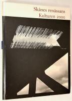 Kulturen 2000. Sk&aring;nes ren&auml;ssans. En &aring;rsbok.