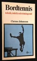 Bordtennis. Teknik, taktik, tr&auml;ningsr&aring;d.
