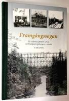 Framg&aring;ngssagan. En tidsresa genom Orsas och besparingsskogens historia.