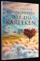Superkoherens. &Aring;ter till k&auml;rleken.