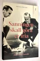 Sanningen skall g&ouml;ra er fria