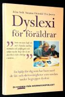 Dyslexi f&ouml;r f&ouml;r&auml;ldrar. En hj&auml;lp f&ouml;r dig som har barn med de l&auml;s- och skrivsv&aring;righeter som samlats under begreppet dyslexi. En handbok.