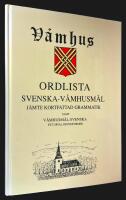 V&aring;mhus. Ordlista svenska-v&aring;mhusm&aring;l j&auml;mte kortfattad grammatik samt v&aring;mhusm&aring;l-svenska. Ett urval grundformer.