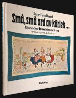 Sm&aring;, sm&aring; ord av k&auml;rlek. Bonader fr&aring;n f&ouml;rr och nu.