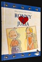 Ronny & Julia. En historia om en som vill bli omtyckt.