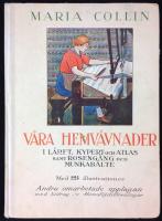 V&aring;ra hemv&auml;vnader. I l&auml;rft, kypert och atlas samt roseng&aring;ng och munkab&auml;lte.