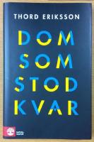Dom som stod kvar