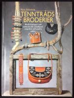 Tenntr&aring;dsbroderier. Beskrivningar och m&ouml;nster f&ouml;r armband smycken och andra saker.