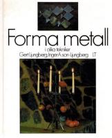 Forma metall i olika tekniker