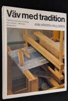 V&auml;v med tradition. Tidl&ouml;sa svenska m&ouml;nster, t ex s&aring;llv&auml;v, v&aring;ffelv&auml;v, droppdr&auml;ll.