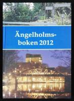 &Auml;ngelholmsboken 2012. En hembygdsbok.