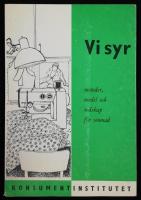 Vi syr. Metoder, medel och redskap f&ouml;r s&ouml;mnad.