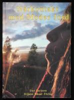 N&auml;rkontakt med Moder Jord. Ljusets &aring;terkomst.