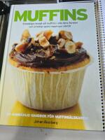 Muffins : smaskiga recept p&aring; muffins i alla dess former och smetigt goda toppingar d&auml;rtill