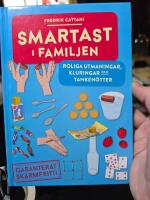 Smartast i familjen : roliga utmaningar, kluringar och tanken&ouml;tter