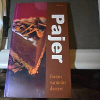 Pajer : f&ouml;rr&auml;tt, varmr&auml;tt, dessert