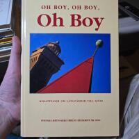 Oh boy, oh boy, oh boy : [ber&auml;ttelser om l&aring;ngf&auml;rder till sj&ouml;ss]