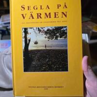 Segla p&aring; v&auml;rmen : [nio ber&auml;ttelser om l&aring;ngf&auml;rder till sj&ouml;ss]