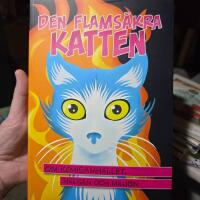 Den flams&auml;kra katten : om kemisamh&auml;llet, h&auml;lsan och milj&ouml;n