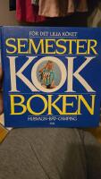 Semesterkokboken : [f&ouml;r det lilla k&ouml;ket] : [husvagn-b&aring;t-camping]