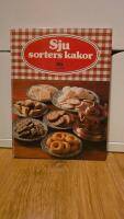 Sju sorters kakor : 325 recept p&aring; vetebr&ouml;d, mjuka kakor, sm&aring;kakor, t&aring;rtor och bakelser