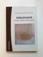 Milj&ouml;didaktik - Naturen, skolan och demokratin