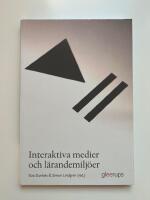 Interaktiva medier och l&auml;randemilj&ouml;er
