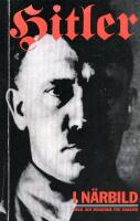 Hitler i n&auml;rbild : samtal, monologer och milit&auml;rkonferenser under Andra v&auml;rldskriget 1939-1945